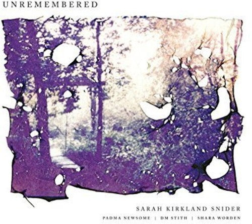 Snider, Sarah Kirkland / Newsome, Padma / Stith, Dm: Unremembered (Vinyl LP)