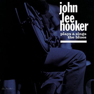 John Lee Hooker: Plays & Sings The Blues (Vinyl LP)