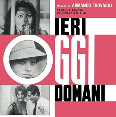 Ieri Oggi Domani / O.S.T.: Ieri, Oggi, Domani (Yesterday, Today and Tomorrow) (Original Motion Picture Soundtrack) (Vinyl LP)