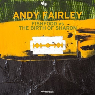 Andy Fairley: Fishfood Vs the Birth of Sharon (Vinyl LP)
