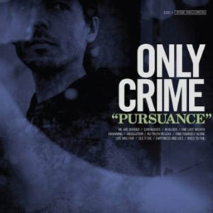 Only Crime: Pursuance (White Vinyl) (Vinyl LP)