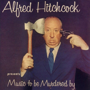 Alfred Hitchcock: Music to Be Murdered by / Var: Alfred Hitchcock: Music to Be Murdered By (Vinyl LP)