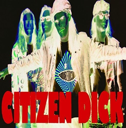 Citizen Dick: Touch Me I'm Dick (7-Inch Single)