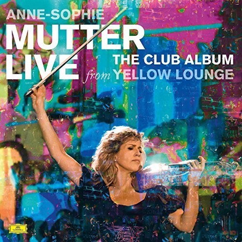 Mutter, Anne Sophie: Club Album: Live from Yellow Lounge (Vinyl LP)