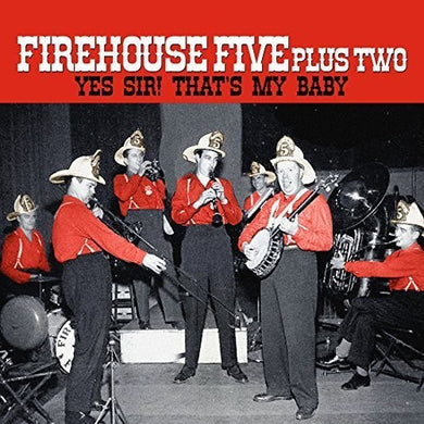 Firehouse Five Plus Two: Yes Sir - That's My Baby (Vinyl LP)