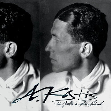 A. Kostis: Jail's a Fine School (Vinyl LP)