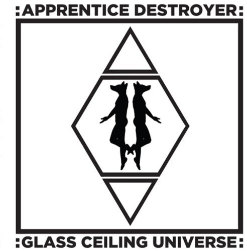 Apprentice Destroyer: Glass Ceiling Universe (Vinyl LP)