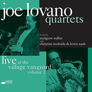 Lovano, Joe: Quartets: Live At The Village Vanguard Vol. 2 (Vinyl LP)