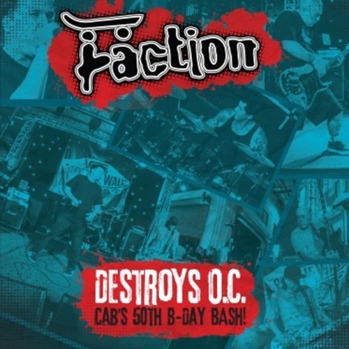 Faction: Destroys O.C. - Cab's 50th Birthday Bash! (Vinyl LP)