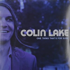 Lake, Colin: One Thing That's for Sure (Vinyl LP)
