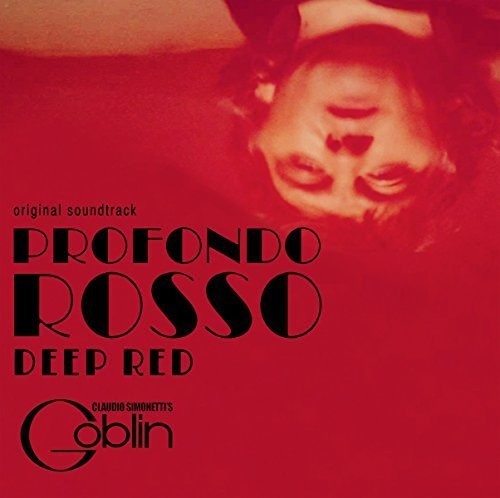 Claudio Simonetti's Goblin: Profondo Rosso (Deep Red) (Original Soundtrack) (Vinyl LP)