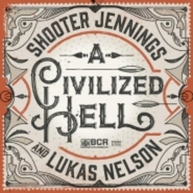 Shooter Jennings: Civilized Hell (7-Inch Single)