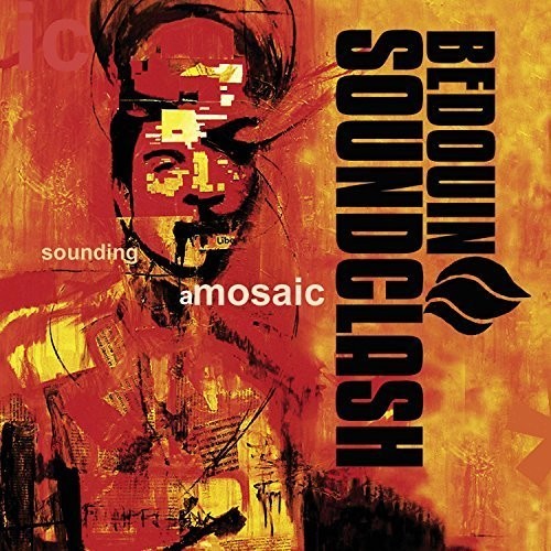 Bedouin Soundclash: Sounding a Mosaic (Vinyl LP)