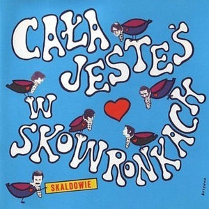 Skaldowie: Cala Jestes w Skowronkach (Vinyl LP)