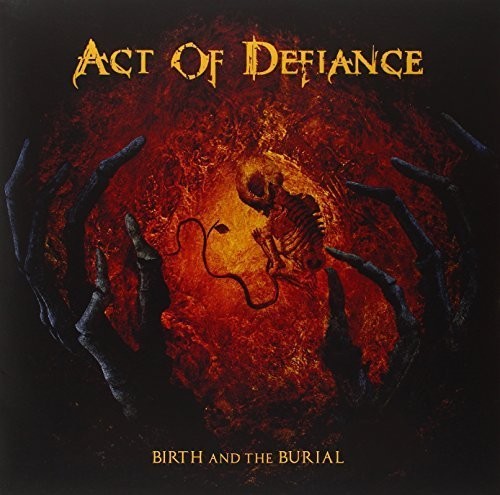 Act of Defiance: Birth & the Burial (Orange Vinyl) (Vinyl LP)