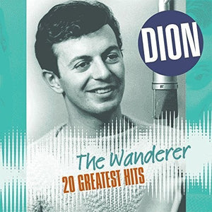 Dion: Wanderer: 20 Greatest Hits (Vinyl LP)