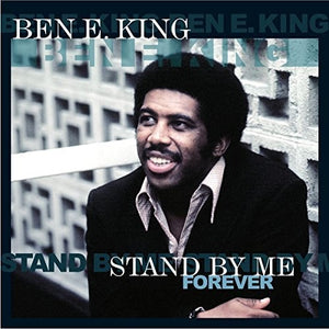 King, Ben E.: Stand By Me Forever (Vinyl LP)