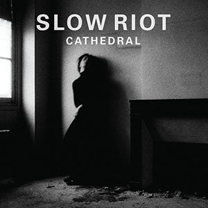 Slow Riot: Cathedral (Vinyl LP)