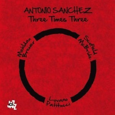 Antonio Sanchez: Three Times Three (Vinyl LP)
