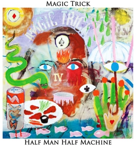 Magic Trick: Half Man Half Machine (Vinyl LP)