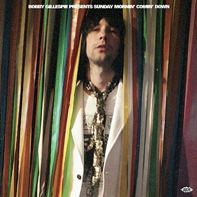 Bobby Gillespie Presents Sunday Mornin Comin Down: Bobby Gillespie Presents Sunday Mornin Comin Down (Vinyl LP)