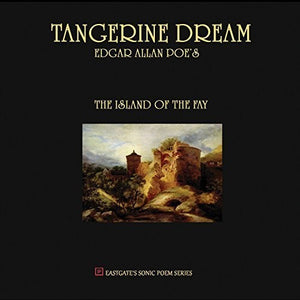Tangerine Dream: Edgar Allan Poe's the Island of the Fay (Vinyl LP)
