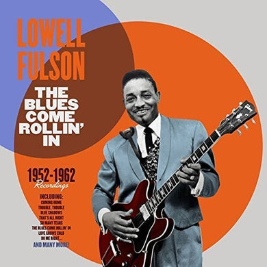 Fulson, Lowell: Blues Come Rollin in 1952-1962 Recordings (Vinyl LP)