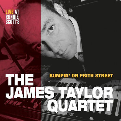 Taylor, James Quartet: Bumpin' on Frith Street (Vinyl LP)
