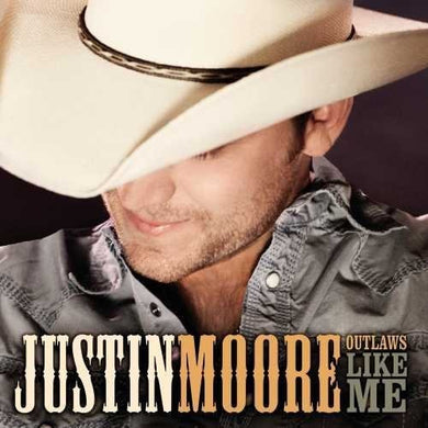 Moore, Justin: Outlaws Like Me (Vinyl LP)