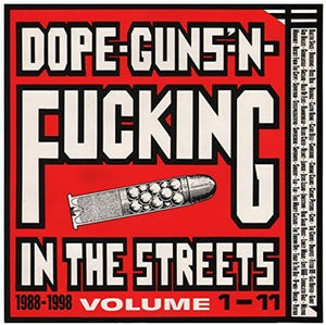 Various Artists: Dope Guns & Fucking In The Streets:1988-98 / Var (Vinyl LP)