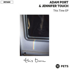 Port, Adam & Touch, Jennifer: This Time Ep (12-Inch Single)