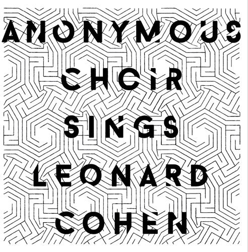 Anonymous Choir: Anonymous Choir Sings Leonard Cohen (Vinyl LP)