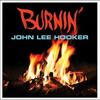John Lee Hooker: Burnin (Vinyl LP)
