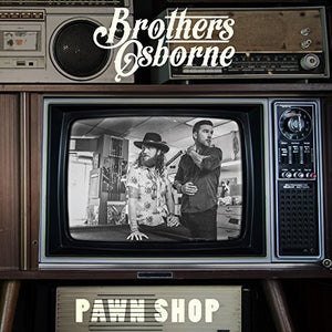 Brothers Osborne: Pawn Shop (Vinyl LP)