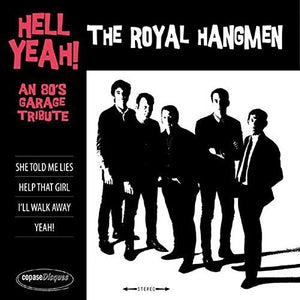 Royal Hangmen: Hell Yeah: 80S Garage Tribute (7-Inch Single)