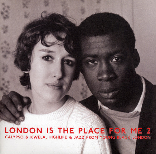 London Is the Place for Me 2: Calypso & Kwel / Var: London Is the Place For Me 2: Calypso & Kwela, Highlife & Jazz FromYoung Black London (Vinyl LP)