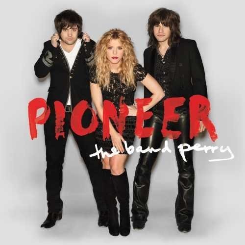 Band Perry: Pioneer (Vinyl LP)