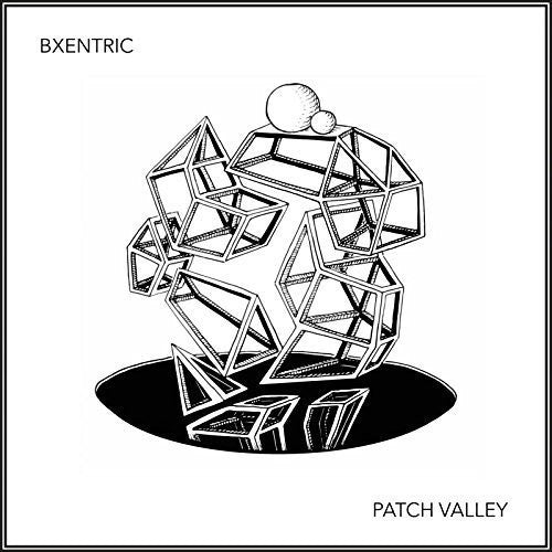 Bxentric: Patch Valley (12-Inch Single)