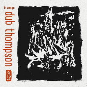Thompson, Dub: 9 Songs (Vinyl LP)