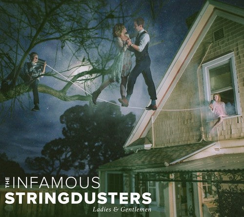 Infamous Stringdusters: Ladies & Gentlemen (Vinyl LP)