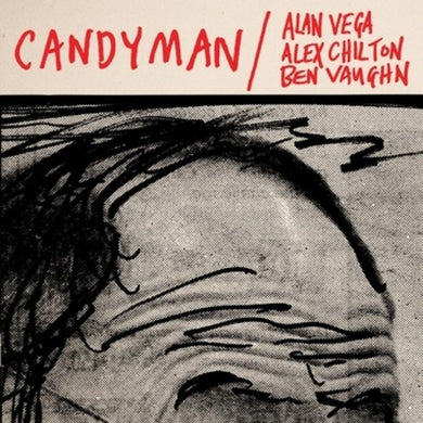 Vega, Alan / Chilton, Alex / Vaughn, Ben: Candyman / Lover of Love (7-Inch Single)