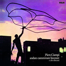 Piero, Ciampi: Andare Camminare Lavorare (Vinyl LP)