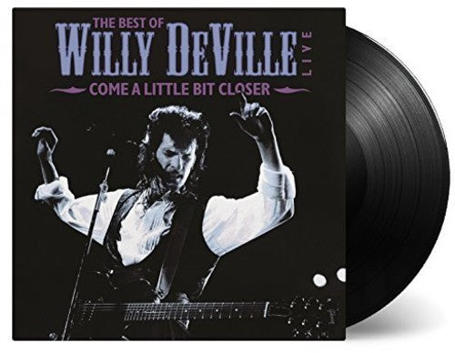 Willy Deville: Come a Little Bit Closer (Vinyl LP)