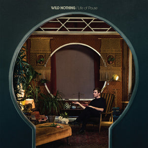 Wild Nothing: Life of Pause (Vinyl LP)