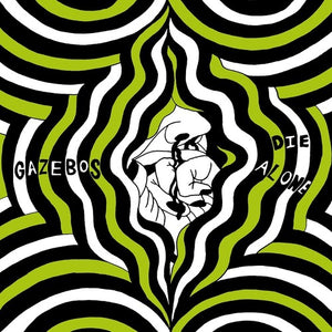 Gazebos: Die Alone (Vinyl LP)