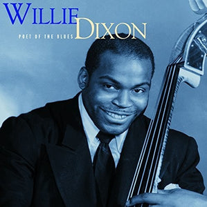 Willie Dixon: Poet Of The Blues (Vinyl LP)