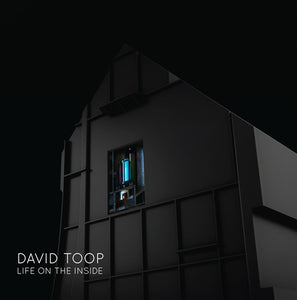 Toop, David: Life on the Inside (Vinyl LP)
