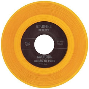 Things to Come: Sweetgina/Speak Of (7-Inch Single)