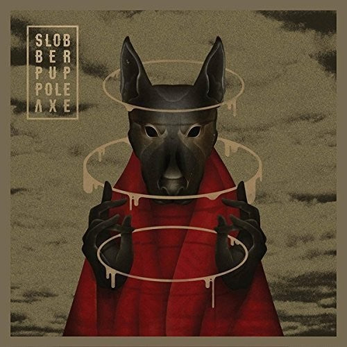 Slobber Pup: Pole Axe (Vinyl LP)
