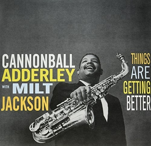 Adderley, Cannonball & Jackson, Milt: Things Are Getting Better (Vinyl LP)